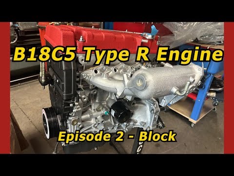 B18C5 Type R Engine Build Ep2 - Block