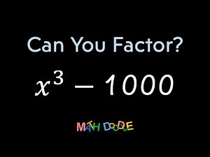 Factoring Special Product “𝑥^3 – 1000” | Step-by-Step Algebra Solution - Math Doodle