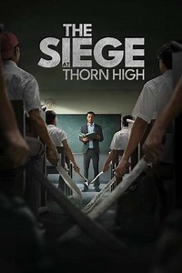 The Siege at Thorn High (2025) - Movie