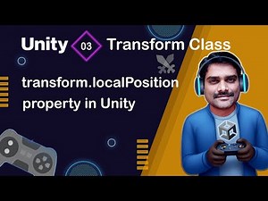 transform.localPosition Property in Unity - Unity Scripting API Transform Tutorial 03 🚀