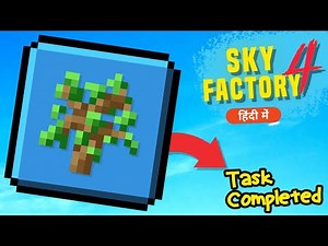Competed All Sky Factory Task [SkyFactory 4 - P11] in Hindi