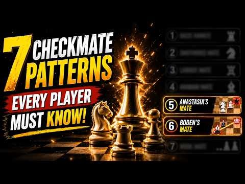 7 Checkmate Patterns Every Chess Player Must Know