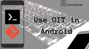 How can we use GIT on Android