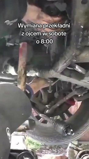 Wymiana przekładni z ojcem - Sobota o 8:00