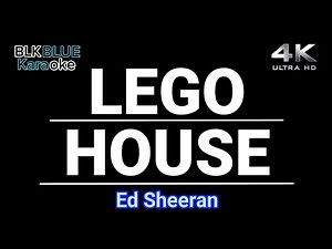 Lego House - Ed Sheeran (karaoke version)
