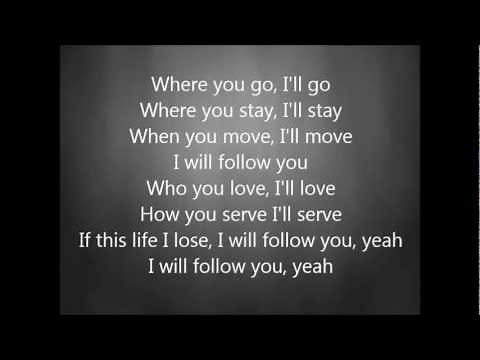 Chris Tomlin - I Will Follow with Lyrics