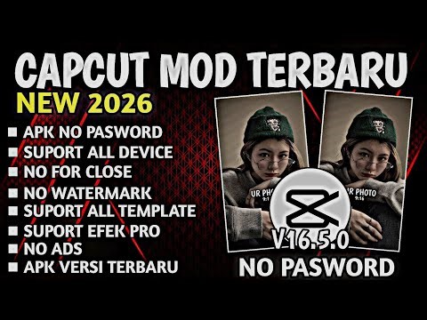 Capcut Pro Mod Apk || V16.5.0 Terbaru 2026 || Update New - No Watermark