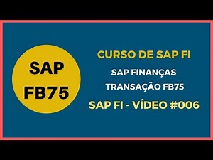 SAP Curso - Curso de SAP FI - SAP Módulo Finanças - Inserir Nota de Crédito Transação FB75 Vídeo 014
