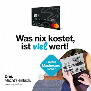 Gratis Kreditkarte? Wo ist da der Haken? Gibt’s keinen! Denn mit der gratis Mastercard Gold von unserem Partner Consors Finanz sparst du dir einfach sämtliche Gebühren, die dir bei deiner bestehenden Kreditkarte wahrscheinlich berechnet werden. Kannst du kaum glauben? Mehr Infos gibt’s auf unserer Website. | Drei Österreich
