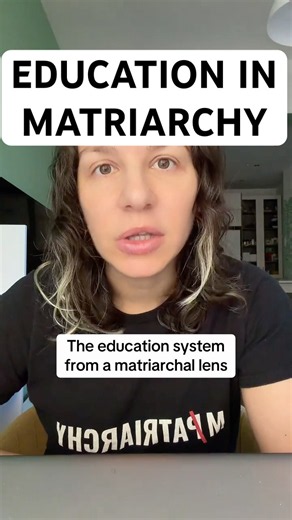 How the education system works in matriarchy