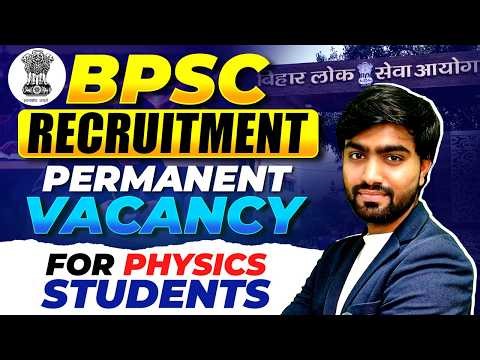 BPSC Physics Recruitment 2026: Permanent Vacancy | IFAS