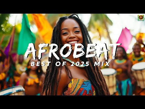 AFROBEAT SUNSET MIX 2025 | The Best and Latest Afrobeat & Naija Jams of 2025!