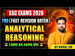 ANALYTICAL REASONING ONE SHOT | FAST REVISION BATCH | SSC REASONING 2026 | BY KAMAL SIR