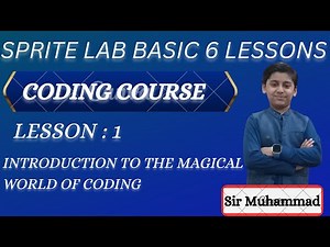 Coding Course for beginners Lesson 1 introduction to the magical world of coding By Sir Muhammad .