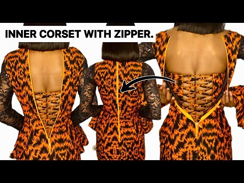 How to Cut and Sew an Inbuilt/Inner Corset with a top Zipper.