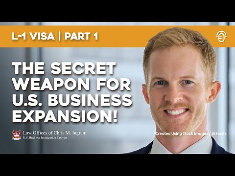 L-1 Visa Explained: Transfer Executives & Specialists to the U.S.