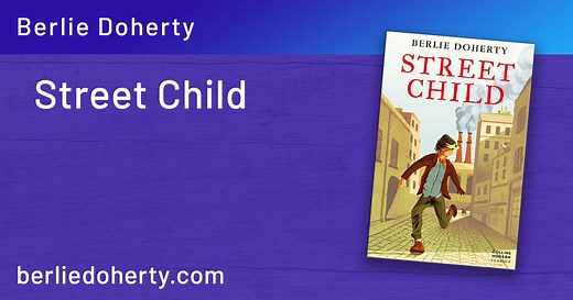Street Child – the bestselling novel – Berlie Doherty