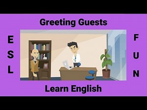 Greeting Guests | Conversational English
