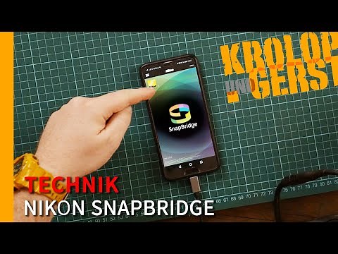Nikon SnapBridge Erfahrungsbericht und Setup 📷 Krolop&Gerst