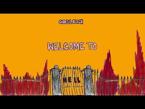 gabriel black - welcome to hell (freestyle)