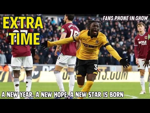 THAT WINNING FEELING 🤩 Wolves 3-0 West Ham EXTRA TIME Fan Phone In Show 🎙️ Episode 563