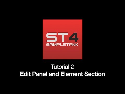 SampleTank 4 Tutorial 2: Edit Panel and Element Section