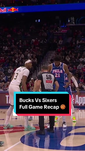 Bucks vs Sixers: Full Game Recap Highlights