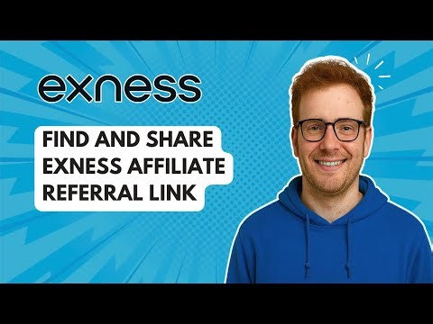 Find and Share Exness Affiliate Referral Link [2025 Guide]