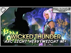 FFXIV - Wicked Thunder (AAC Light-heavyweight M4)