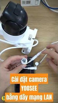 Instructions for Quickly Installing Yoosee Camera via LAN Cable | Digione