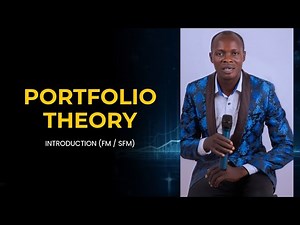 Portfolio Theory Introduction/Financial Management (ICAN,ACCA,CPA,CFA,FM/SFM)