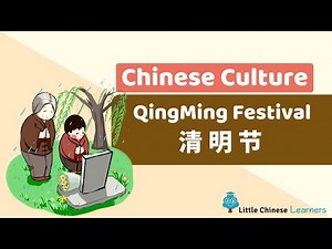 Chinese for Kids – Qingming Festival 清明节 | Chinese Culture | Little Chinese Learners