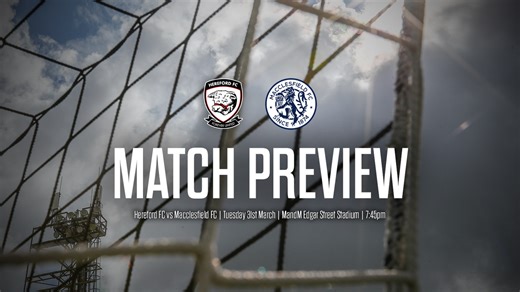 PREVIEW | Hereford FC vs Macclesfield FC