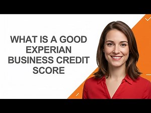 What Is a Good Experian Business Credit Score - AshleyHowTo