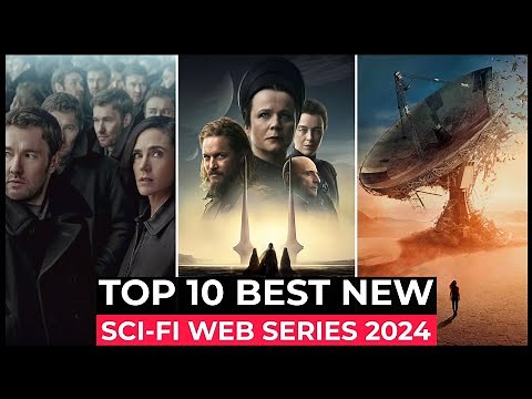 Top 10 New SCI FI Series Released In 2024 | Best Sci Fi Web Series Of 2024 So Far | New Sci Fi Shows