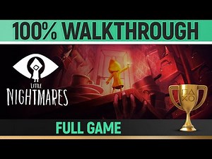 Little Nightmares - Full 100% Walkthrough 🏆 All Lights, Nomes, Statues & Puzzles