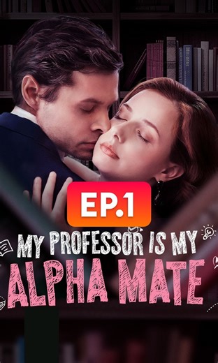 🎬 My Professor Is My Alpha Mate - Episode 001 Want to watch the full series? 👉 Subscribe now to unlock all episodes! 🔗 Subscribe here https://www.facebook.com/61578780369892/subscribenow?playlist_id=1552744619494946 | Reel - Drama Mania