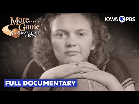 More Than a Game: 6-on-6 Basketball in Iowa