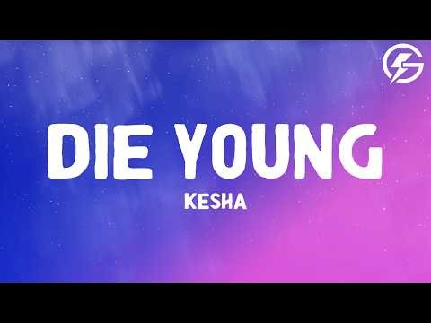 Kesha - Die Young (Lyrics)
