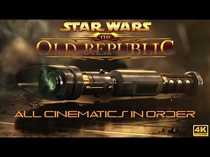 Star Wars The Old Republic All Cinematics In Order and in 4K
