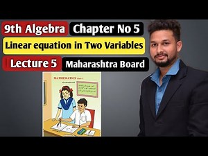 9th Algebra | Chapter 5 | Linear equation in Two Variables | Lecture 5 | Maharashtra Board |