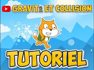 Tutoriel de GRAVITÉ ET de COLLISION //SCRATCH//