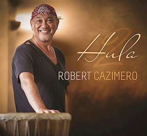 Robert Cazimero - Hula 2