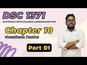 DSC 1371| Hypothesis Testing | Chapter 10 - Part 01 | Business Statistics