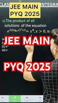 Q) The product of all solutions of the equation e^(5(log_𝑒 𝑥)^2+3)=𝑥^8, is #jee #maths #jee2026