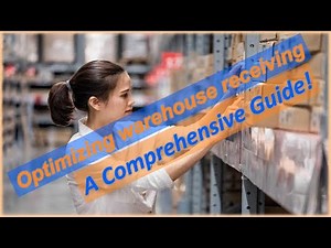 Behind the Scenes Inside the Warehouse Receiving Process A Comprehensive Guide