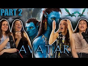 Avatar (2009) REACTION PART 2