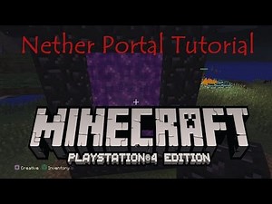Minecraft - Playstation 4 Edition - "How to Make a Nether Portal" Tutorial {Full 1080p HD}