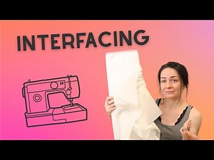 6 Types of Sewing Interfacing - How to Use This "Magic in the Middle"