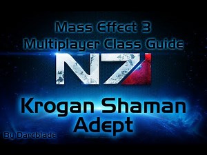 Mass Effect 3 Multiplayer Class Guide : Krogan Shaman Adept